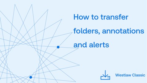 Thumbnail for How to transfer folders, alerts and annotations