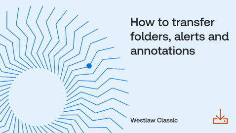 Thumbnail for How to transfer folders, alerts and annotations