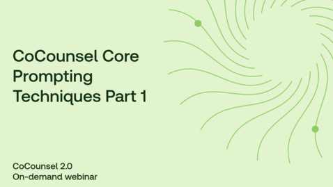 Thumbnail for CoCounsel Core Prompting Techniques Part 1