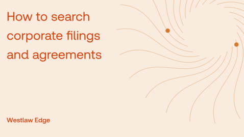 Thumbnail for How to search corporate filings and agreements