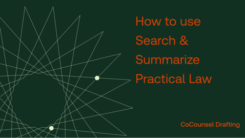 Thumbnail for How to use Search &amp; Summarize Practical Law