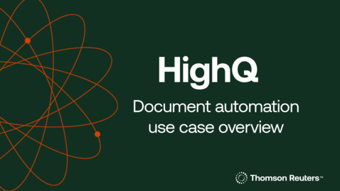 Thumbnail for Document Automation in HighQ