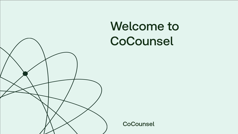 Thumbnail for Welcome to CoCounsel