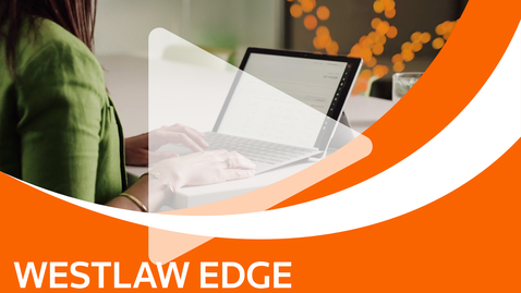 Thumbnail for Westlaw Edge Video Introductorio