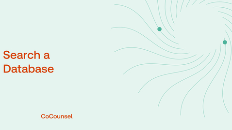 Thumbnail for CoCounsel Search a Database
