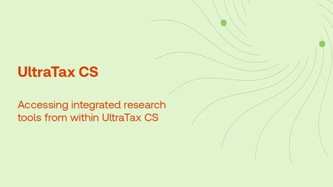 Thumbnail for Accessing integrated research tools from within UltraTax CS