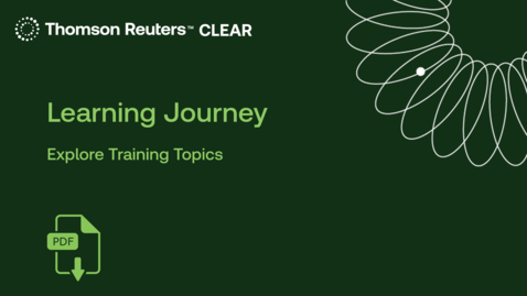 Thumbnail for Thomson Reuters CLEAR Learning Journey