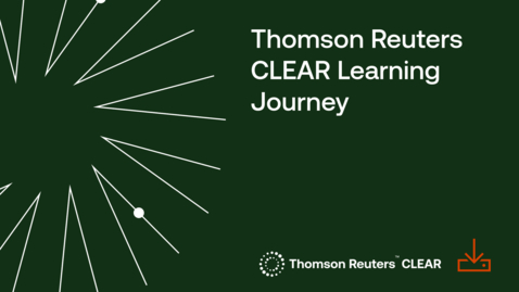 Thumbnail for Thomson Reuters CLEAR Learning Journey