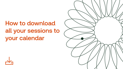 Thumbnail for How to download all your sessions to your personal calendar
