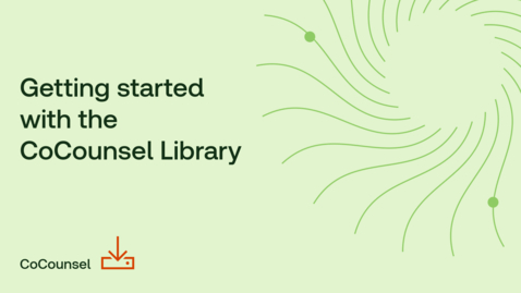 Thumbnail for Getting started with the CoCounsel Library