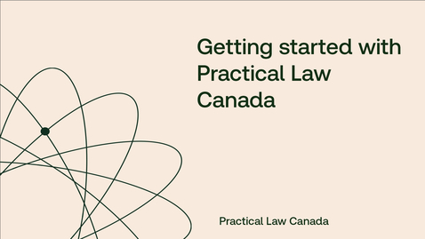 Thumbnail for Getting started with Practical Law Canada