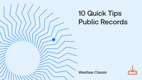 Thumbnail for 10 Quick Tips Public Records