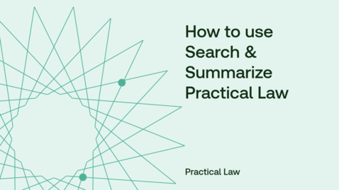 Thumbnail for How to use Search &amp; Summarize Practical Law