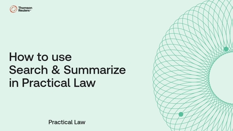 Thumbnail for How to use Search &amp; Summarize Practical Law