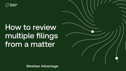 Thumbnail for How to review multiple filings from a matter with Judicial Analysis in Litigation Document Analyzer