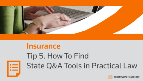 Thumbnail for Tip 5. How To Find State Q&amp;A Tools in Practical Law