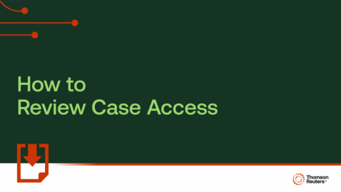 Thumbnail for How to review case access
