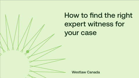 Thumbnail for How to find the right expert witness for your case