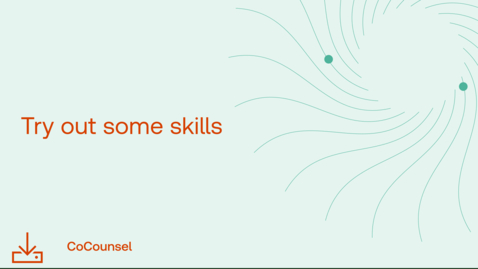 Thumbnail for CoCounsel - Try out some skills
