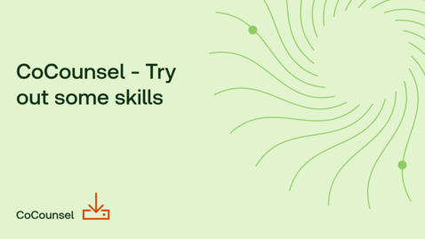 Thumbnail for CoCounsel - Try out some skills