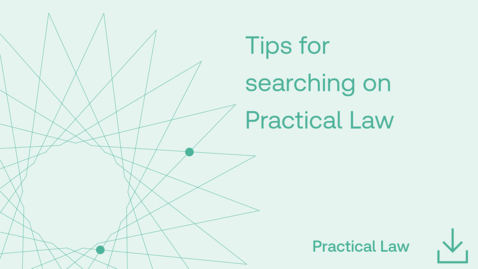 Thumbnail for Tips for searching on Practical Law