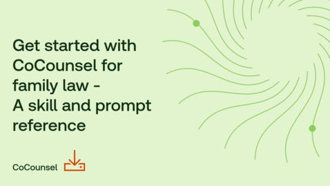 Thumbnail for Get started with CoCounsel for family law