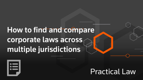 Thumbnail for How to find and compare corporate laws across multiple jurisdictions