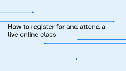 Thumbnail for How to register for and attend a live online class Canada