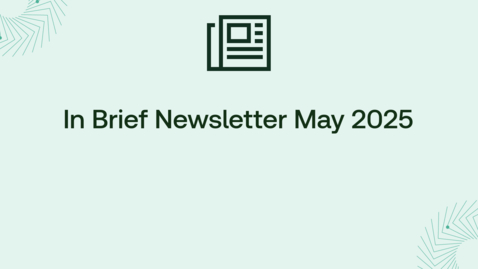 Thumbnail for In Brief May 2025