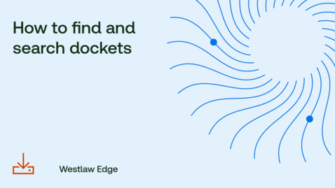 Thumbnail for How to find and search dockets