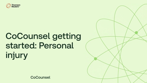 Thumbnail for CoCounsel getting started: Personal injury