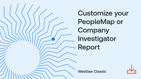 Thumbnail for How to customize your PeopleMap or Company Investigator Report