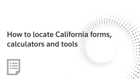 Thumbnail for How to locate California forms, calculators and tools