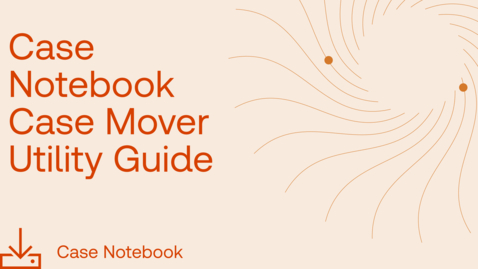 Thumbnail for Case Mover Utility Guide