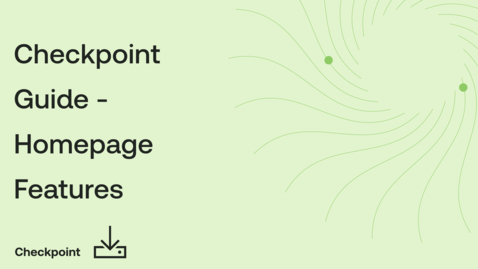 Thumbnail for Checkpoint Guide - Homepage Features