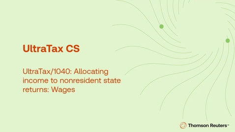Thumbnail for UltraTax/1040: Allocating income to nonresident state returns: Wages