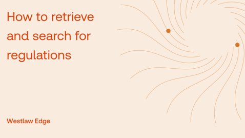Thumbnail for How to retrieve and search for regulations