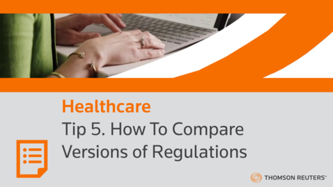Thumbnail for Tip 5. How To Compare Versions of Regulations