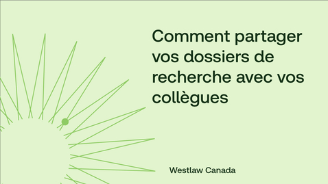 Thumbnail for Comment partager vos dossiers de recherche avec vos collègues