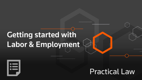 Thumbnail for Getting started with Labor &amp; Employment