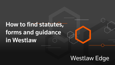 Thumbnail for How to find statutes, forms and guidance in Westlaw