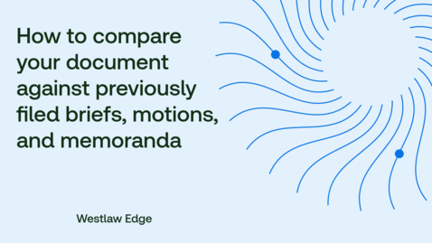 Thumbnail for How to compare your document against previously filed briefs, motions and memoranda