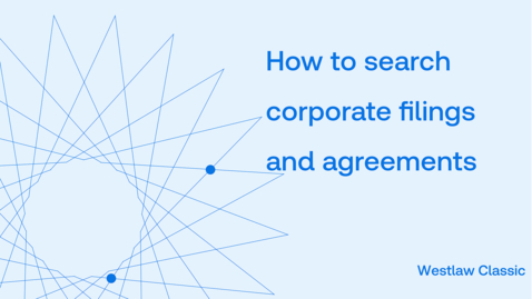 Thumbnail for How to search corporate filings and agreements