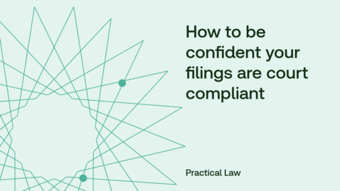 Thumbnail for How to be confident your filings are court compliant