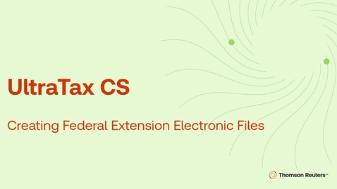 Thumbnail for Creating federal extensions using the Electronic Filing utility