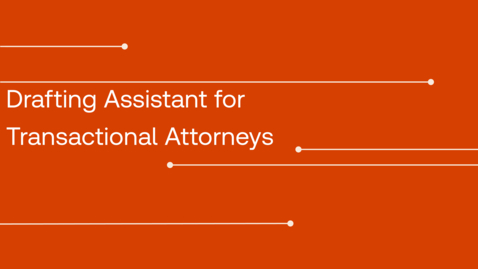 Thumbnail for Drafting Assistant for Transactional Attorneys