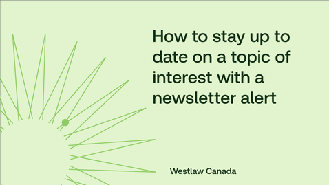 Thumbnail for How to stay up to date on a topic of interest with a newsletter alert