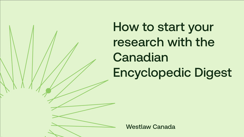 Thumbnail for How to start your research with the Canadian Encyclopedic Digest