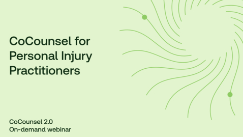 Thumbnail for CoCounsel for Personal Injury Practitioners