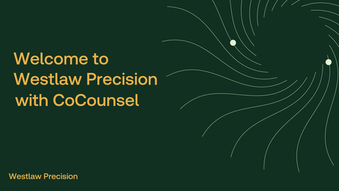 Thumbnail for Welcome to Westlaw Precision with CoCounsel